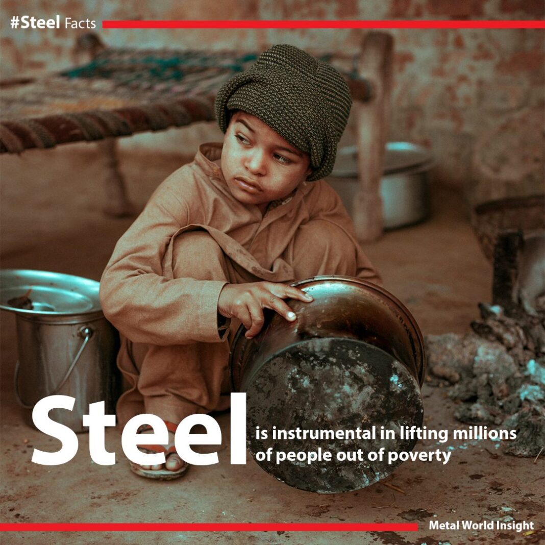 Steel has been instrumental in lifting millions out of poverty